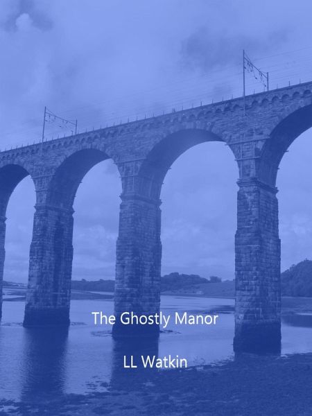 The Ghostly Manor (Eli Jones, #1) (eBook, ePUB) The Ghostly Manor (Eli Jones, #1) (eBook, ePUB)