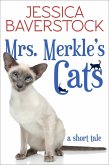 Mrs. Merkle's Cats: A Short Tale (eBook, ePUB)