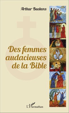Cover Des femmes audacieuses de la Bible (eBook, PDF)