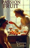 Passion Fruit (eBook, ePUB) Passion Fruit (eBook, ePUB)
