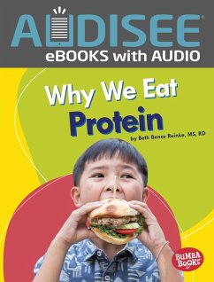 Why We Eat Protein (eBook, ePUB) - Beth Bence Reinke