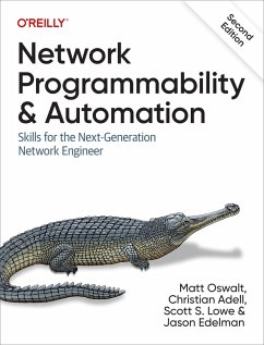 Network Programmability and Automation (eBook, PDF) - Oswalt, Matt; Adell, Christian; Lowe, Scott S.; Edelman, Jason