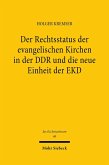 Der Rechtsstatus der evangelischen Kirchen in der DDR und die neue Einheit der EKD (eBook, PDF)