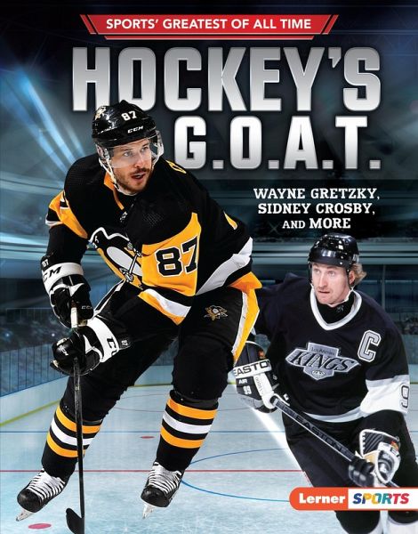Hockey's G.O.A.T. (eBook, ePUB) Hockey's G.O.A.T. (eBook, ePUB)