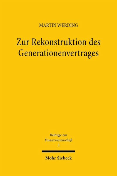 Zur Rekonstruktion des Generationenvertrages (eBook, PDF) Zur Rekonstruktion des Generationenvertrages (eBook, PDF)