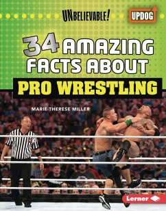 34 Amazing Facts about Pro Wrestling (eBook, PDF) - Miller, Marie-Therese