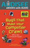 Bugs That Make Your Computer Crawl (eBook, ePUB)