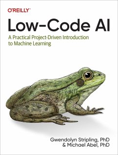 Low-Code AI (eBook, ePUB) - Stripling, Gwendolyn; Abel, Michael