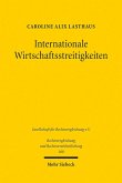 Internationale Wirtschaftsstreitigkeiten (eBook, PDF)