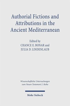 Authorial Fictions and Attributions in the Ancient Mediterranean (eBook, PDF)
