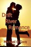 Drift River Romance (eBook, ePUB) Drift River Romance (eBook, ePUB)