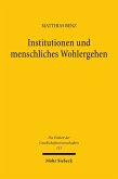Institutionen und menschliches Wohlergehen (eBook, PDF) Institutionen und menschliches Wohlergehen (eBook, PDF)