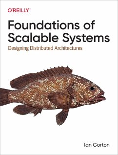 Foundations of Scalable Systems (eBook, PDF) - Gorton, Ian