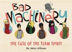Bad Machinery Vol. 1: The Case of the Team Spirit (eBook, PDF)
