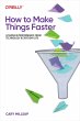 How to Make Things Faster (eBook, ePUB) - Bild 1