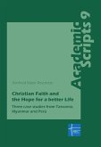 Christian Faith and the Hope for a better Life (eBook, PDF) Christian Faith and the Hope for a better Life (eBook, PDF)