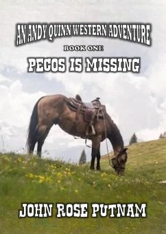 Cover Pecos is Missing (An Andy Quinn Western Adventure, #1) (eBook, ePUB)