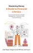 Mastering Money: A Guide to Financial... - Bild 1