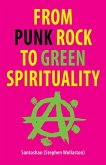 From Punk Rock to Green Spirituality (eBook, ePUB)