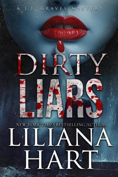 Dirty Liars (JJ Graves, #16) (eBook, ePUB) - Hart, Liliana