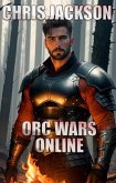 Orc Wars Online (eBook, ePUB)