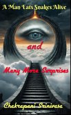 A Man Eats Snakes Alive and Many More Surprises! (eBook, ePUB) A Man Eats Snakes Alive and Many More Surprises! (eBook, ePUB)