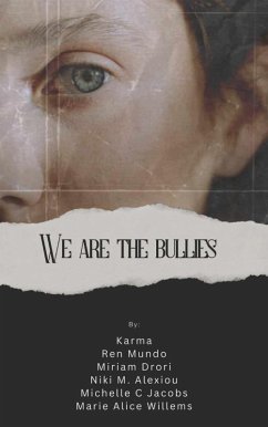 Cover We are the Bullies (eBook, ePUB)