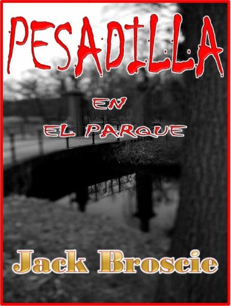 Pesadillo en el Parque (eBook, ePUB) Pesadillo en el Parque (eBook, ePUB)