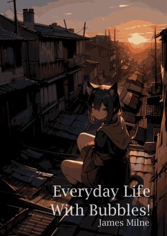 Cover Everyday Life With Bubbles! (Toofyverse, #7) (eBook, ePUB)