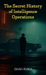 The Secret History of Intelligence... - Bild 1
