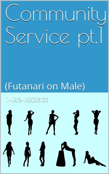 Community Service Pt.1 (Futanari on Male) (eBook, ePUB)