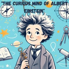 The Curious Mind of Albert Einstein (eBook, ePUB) - SudhaG