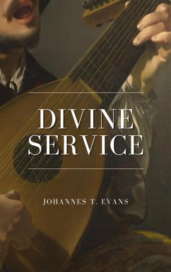 Divine Service (eBook, ePUB) - Evans, Johannes T.