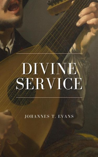 Divine Service (Godfrey Digbett III, #1) (eBook, ePUB)
