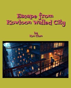 Cover Escape from Kowloon Walled City (eBook, ePUB)
