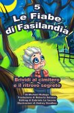 Le Fiabe di Fasilandia - 5 (eBook, ePUB) Le Fiabe di Fasilandia - 5 (eBook, ePUB)