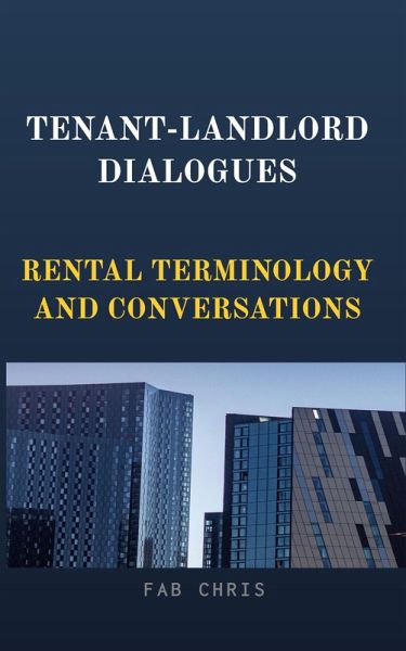 TENANT-LANDLORD DIALOGUES (eBook, ePUB) TENANT-LANDLORD DIALOGUES (eBook, ePUB)