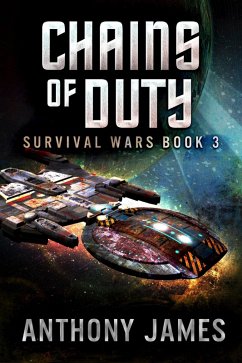 Chains of Duty (Survival Wars, #3) (eBook, ePUB) - James, Anthony