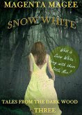 Tales from the Dark Wood 3 - Snow White (eBook, ePUB) Tales from the Dark Wood 3 - Snow White (eBook, ePUB)