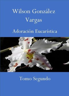 Adoración Eucarística (Oracional, #2) (eBook, ePUB) - Vargas, Wilson González