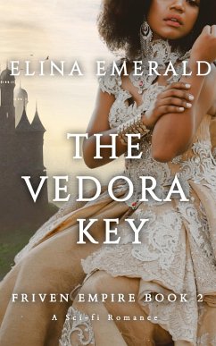 The Vedora Key: A Sci-fi Romance (FRIVEN EMPIRE, #2) (eBook, ePUB) - Emerald, Elina