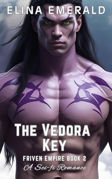 The Vedora Key: A Sci-fi Romance (FRIVEN EMPIRE, #2) (eBook, ePUB) The Vedora Key: A Sci-fi Romance (FRIVEN EMPIRE, #2) (eBook, ePUB)