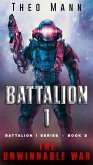 The Unwinnable War (Battalion 1, #2) (eBook, ePUB) The Unwinnable War (Battalion 1, #2) (eBook, ePUB)