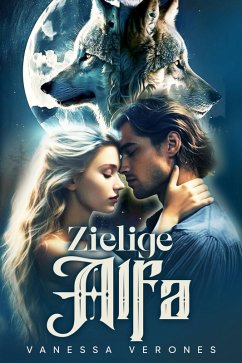 Zielige Alfa (eBook, ePUB) - Verones, Vanessa