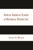 African American Slavery in Historical Perspective (eBook, ePUB) African American Slavery in Historical Perspective (eBook, ePUB)