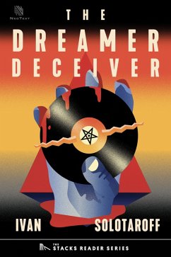 Cover The Dreamer Deceiver: A True Story about the Trial of Judas Priest for Deadly Subliminal Messaging (The Stacks Reader Series) (eBook, ePUB)