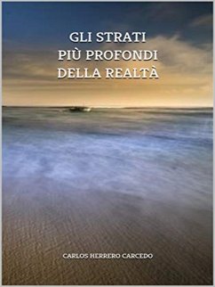 Gli Strati Più Profondi Della Realtà (eBook, ePUB) - Carcedo, Carlos Herrero