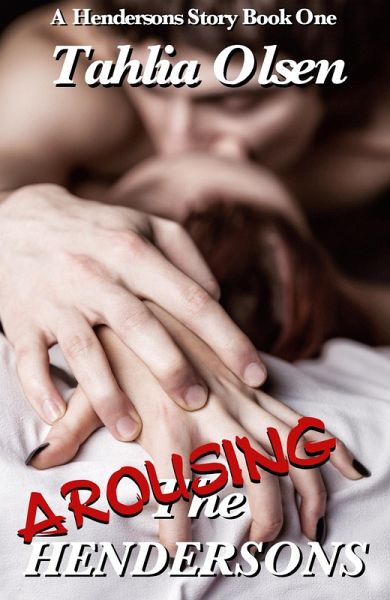 Arousing the Hendersons (eBook, ePUB) Arousing the Hendersons (eBook, ePUB)