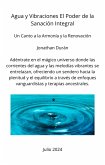 Agua y Vibraciones, El poder de la sanación integral. (eBook, ePUB)