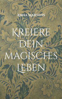 Cover Kreiere dein magisches Leben (eBook, ePUB)